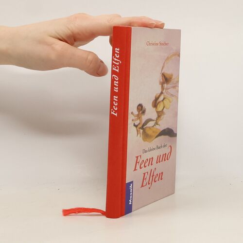 Das Kleine Buch Der Feen Und Elfen | Stecher Christine