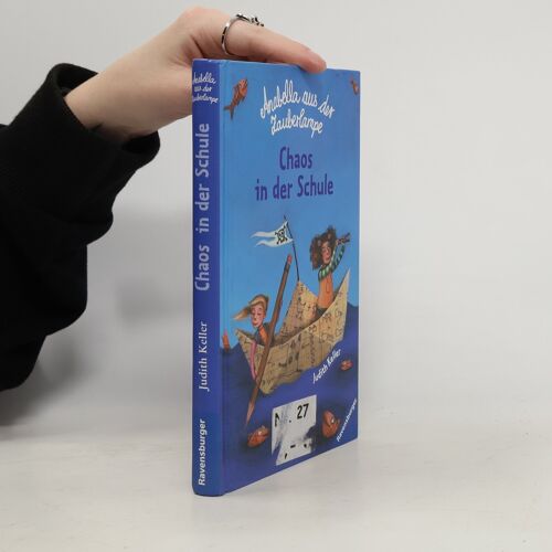Anabella Aus Der Zauberlampe. Chaos In Der Schule | Judith Keller
