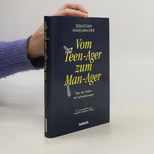 Vom Teen-Ager Zum Man-Ager | Sebastian Hakelmacher