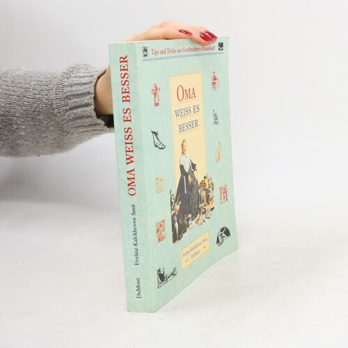 Oma Weiss Es Besser | Eveline Kalckhoven Smit