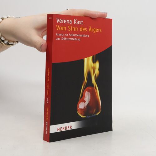 Vom Sinn Des Argers | Verena Kast