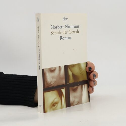 Schule Der Gewalt | Norbert Niemann