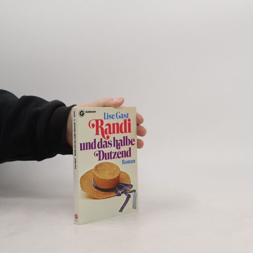 Randi Und Das Halbe Dutzend | Lise Gast