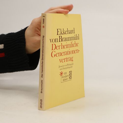 Der Heimliche Generationenvertrag | Ekkehard Von Braunmühl