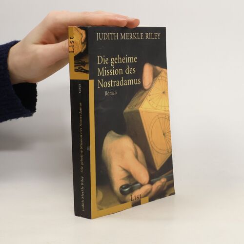 Die Geheime Mission Des Nostradamus | Judith Riley Merkle