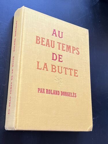 Au Beau Temps De La Butte ( Rolland D'Orgeles)