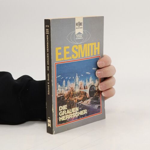 Die Grauen Herrscher | Edward E. Smith