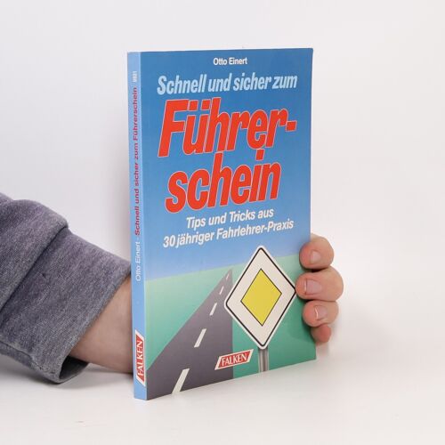 Schnell Und Sicher Zum Führerschein | Otto Einert