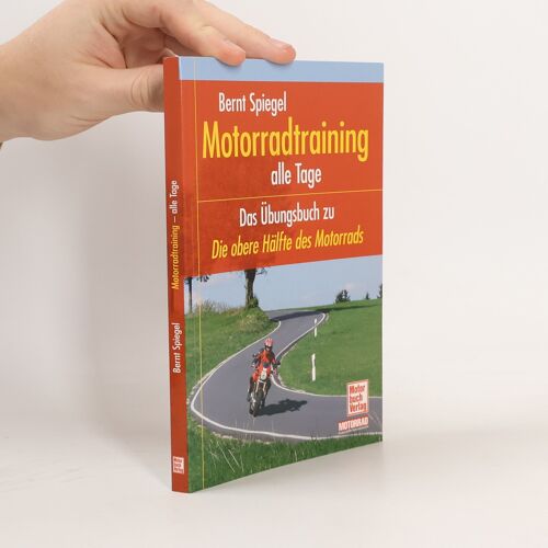 Motorradtraining - Alle Tage! | Bernt Spiegel