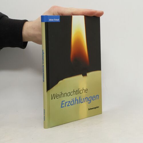 Weihnachtliche Erzählungen | Johan Frinsel