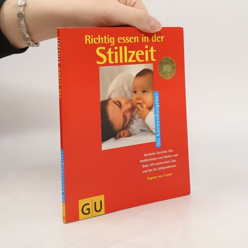Richtig Essen In Der Stillzeit | Dagmar Von Cramm