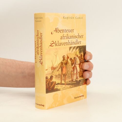Abenteuer Afrikanischer Sklavenhandler | Theodore Canot