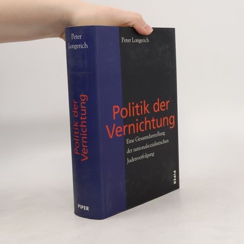 Politik Der Vernichtung: Eine Gesamtdarstellung Der Nationalsozialistischen Judenverfolgung (German Edition)