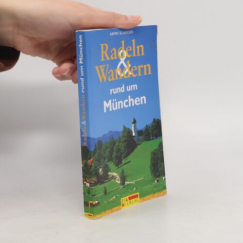 Radeln & Wandern Rund Um Munchen | Armin Scheider