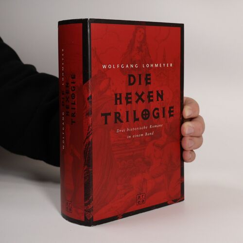 Die Hexentrilogie | Wolfgang Lohmeyer