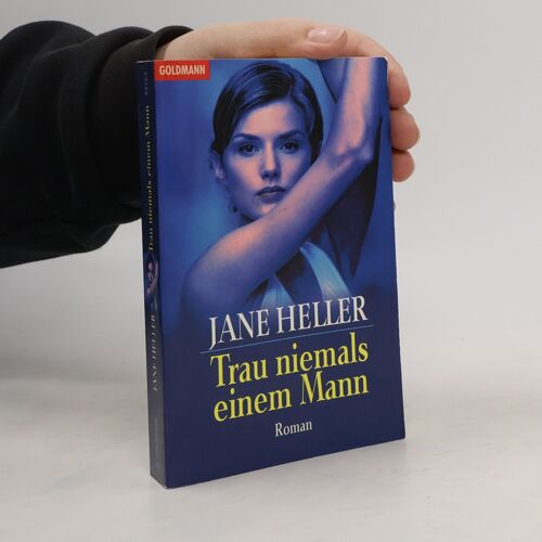 Trau Niemals Einem Mann | Jane Heller