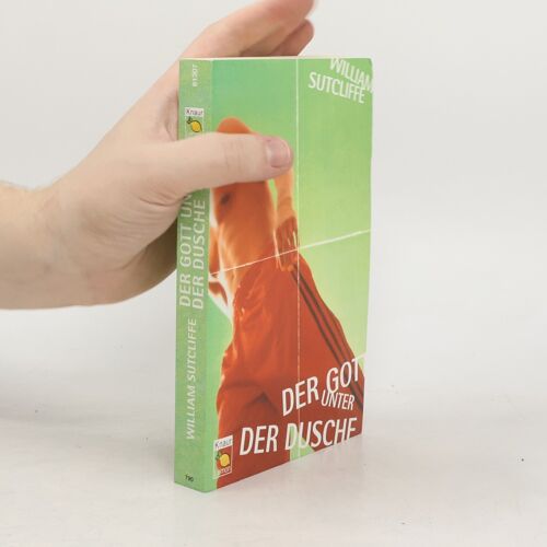 Der Gott Unter Der Dusche | Sutcliffe William