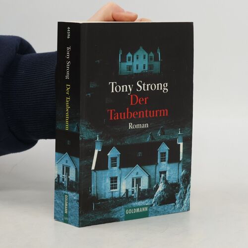 Der Taubenturm | Tony Strong