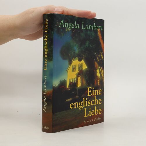 Eine Englische Liebe | Angela Lambert