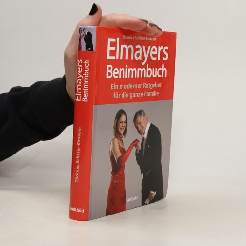 Elmayers Benimmbuch | Thomas Schäfer-Elmayer