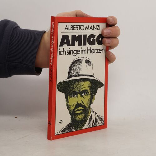 Amigo, Ich Singe Im Herzen | Alberto Manzi