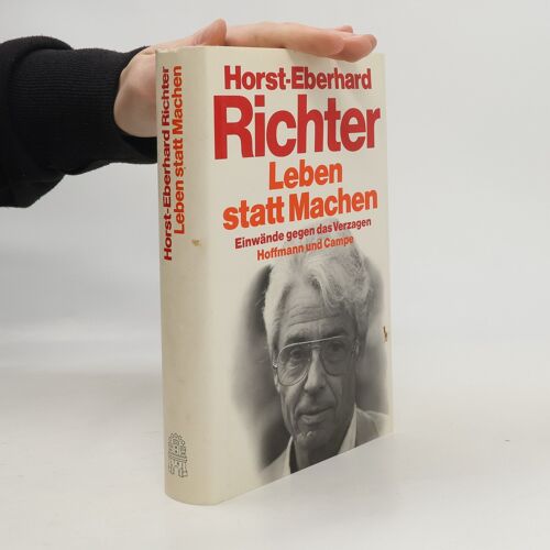 Leben Statt Machen | Horst E. Richter