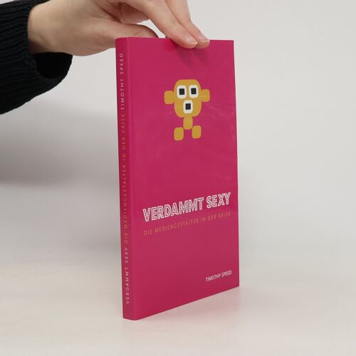 Verdammt Sexy - Die Mediengestalter In Der Krise