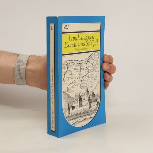 Land Zwischen Donau Und Schöpfl | Wolfgang Häusler