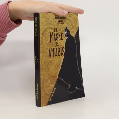 Robert Ashford Ermittelt: Die Maske Des Anubis | Robert Ashford