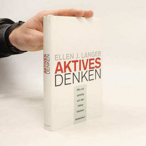 Aktives Denken | Ellen Langer