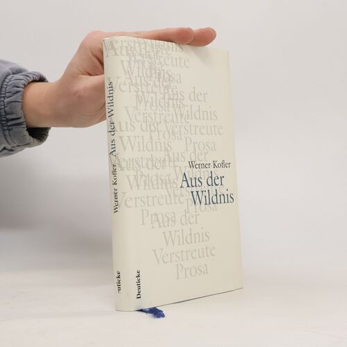 Aus Der Wildnis. Verstreute Prosa