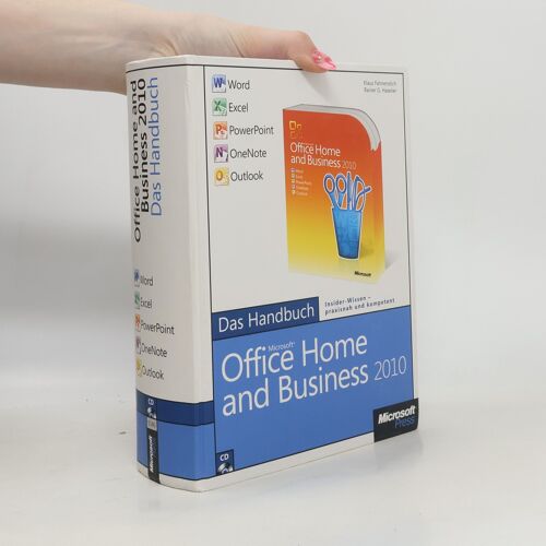 Microsoft Office Home And Business 2010 - Das Handbuch | Klaus Fahnenstich
