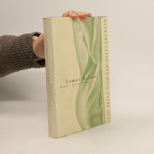 Ein Spiel Und Ein Zeitvertreib | James Salter
