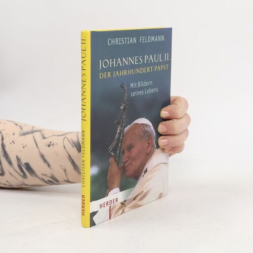 Johannes Paul Ii. | Christian Feldmann