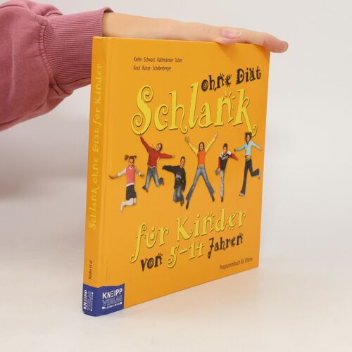 Schlank Ohne Diät Für Kinder Von 5-8 Jahren Und 9-14 Jahren. 2bde: 2 Bände: Praxisbuch Für Jugendliche. Programmbuch Für Eltern