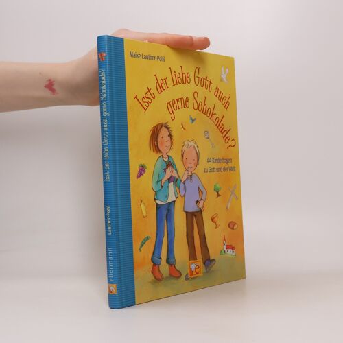 Isst Der Liebe Gott Auch Gerne Schokolade? | Maike Lauther-Pohl