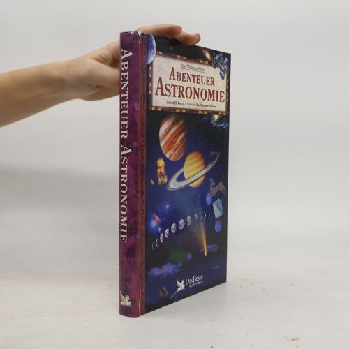Abenteuer Astronomie | David H. Levy