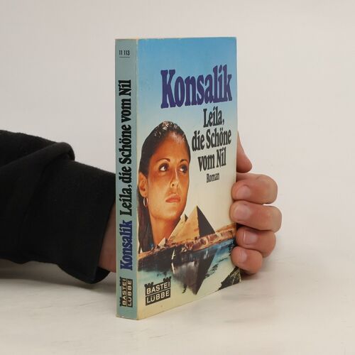 Leila, Die Schöne Vom Nil | Heinz G. Konsalik