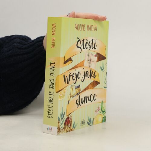 Stesti Hreje Jako Slunce | Pauline Mai