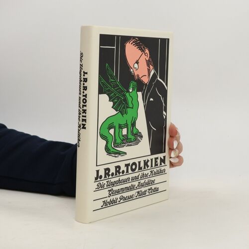 Die Ungeheuer Und Ihre Kritiker | J. R. R. Tolkien
