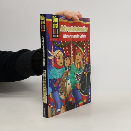 Die Drei !!! Adventskalender. Wintertraum In Gefahr | Mira Sol