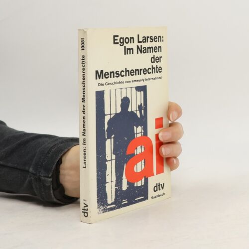 Im Namen Der Menschenrechte | Egon Larsen
