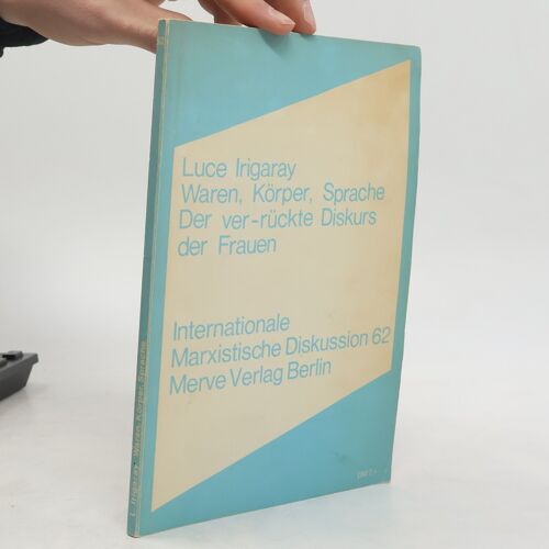 Waren, Korper, Sprache | Luce Irigaray