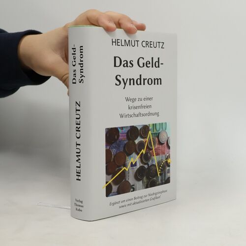 Das Geld-Syndrom | Helmut Creutz