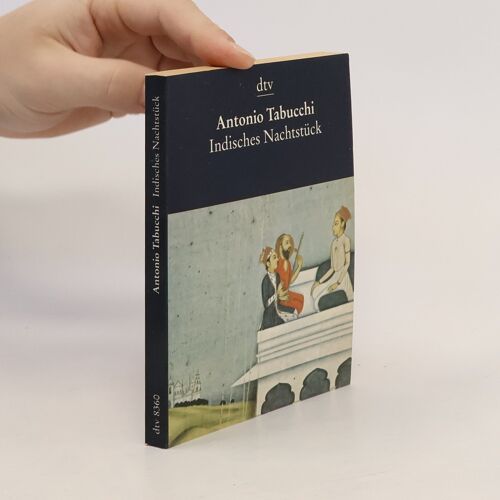Indisches Nachtstuck Und Ein Briefwechsel | Antonio Tabucchi