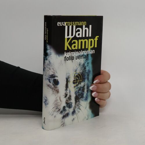 Wahlkampf | Eva Rossmann