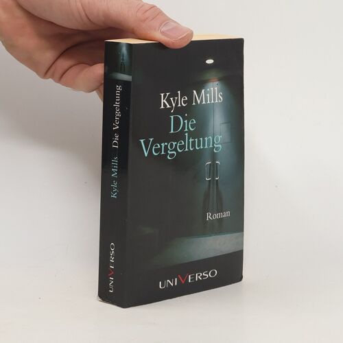 Die Vergeltung | Kyle Mills