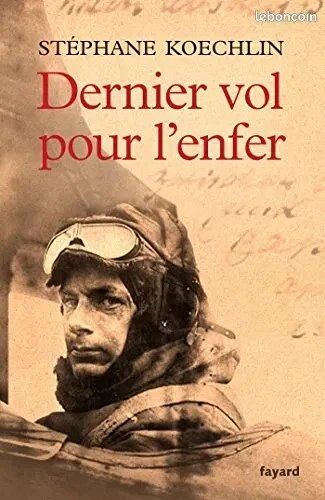 Dernier Vol Pour L'Enfer Par Stéphane Koechlin