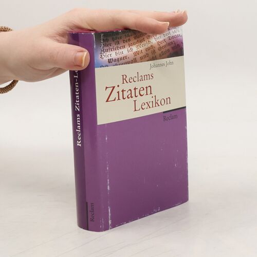 Reclams Zitaten-Lexikon | John Johannes