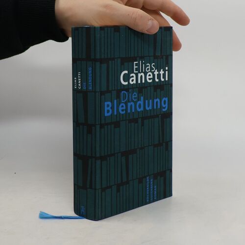 Die Blendung | Elias Canetti